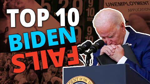 Biden's Top 10 Failures (...help K-von rank them 1-10)