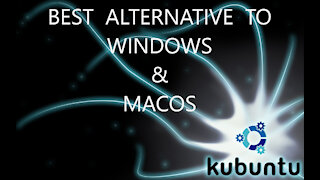 Kubuntu Linux OS - Best Alternative To Windows And MacOS?