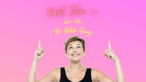 First John 1:1 [Lyric Video] - The Bible Song