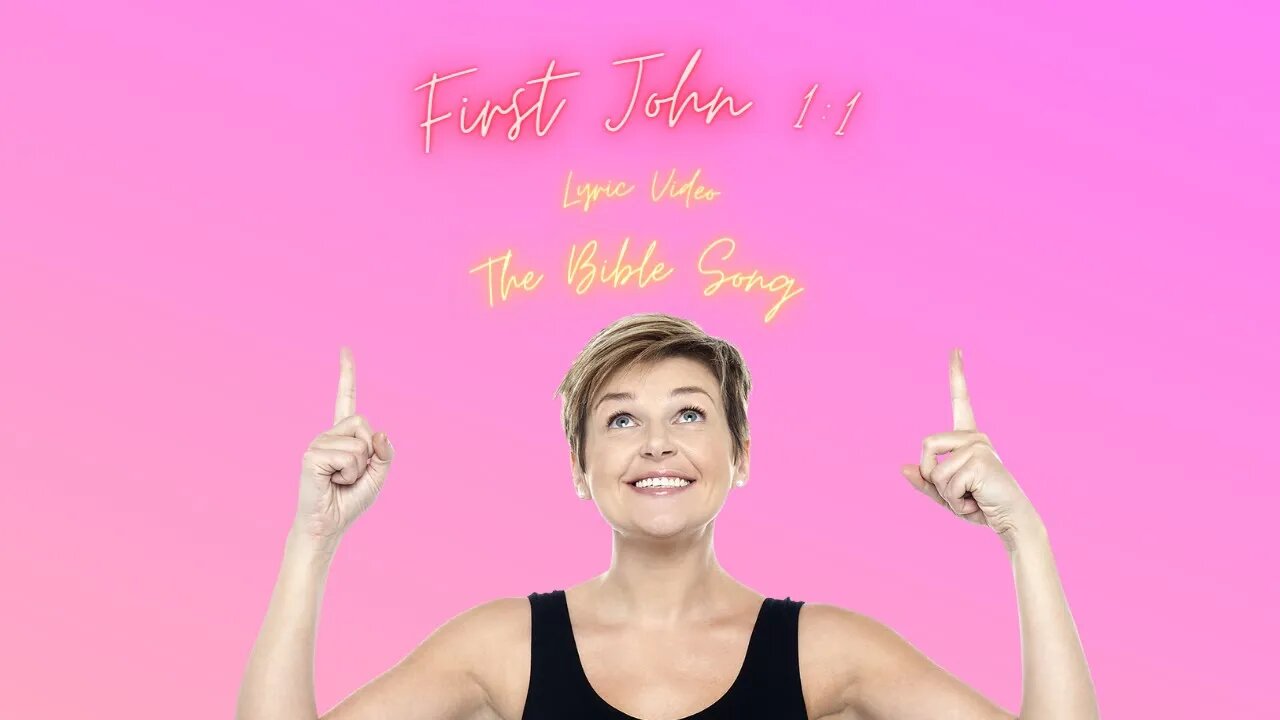 First John 1:1 [Lyric Video] - The Bible Song