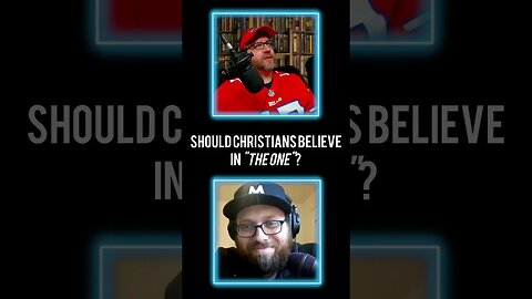 Should Christians Believe In "The One"?