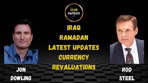 Jon Dowling & Rod Steel Discuss Iraq & The RV Is Ready To Go Around Ramadan