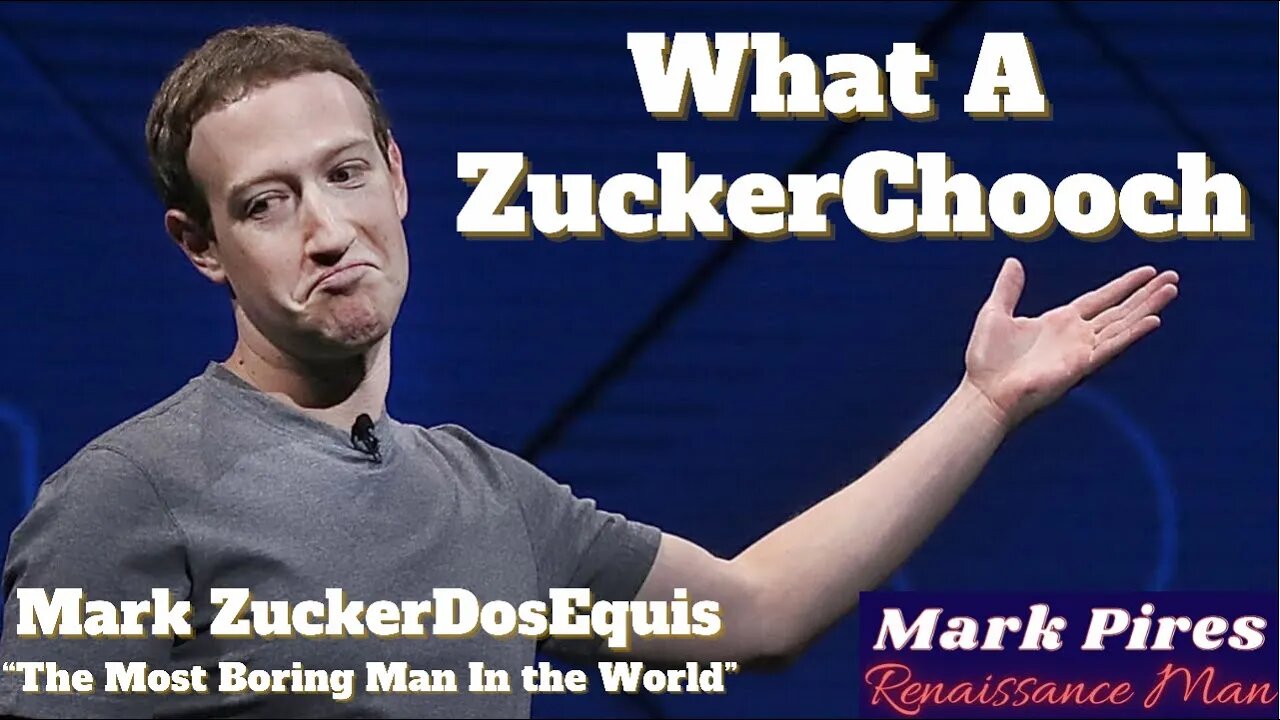 The Truth About Mark Zuckerberg, DosEquis Most Boring Man In The World