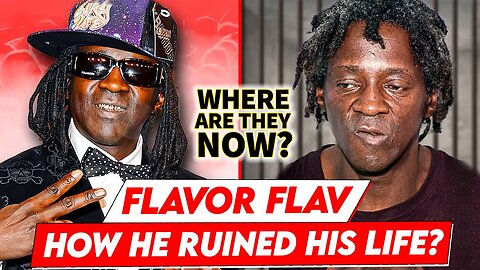 Flavor Flav | Where Are They Now? | How He Ruined His Own Life?