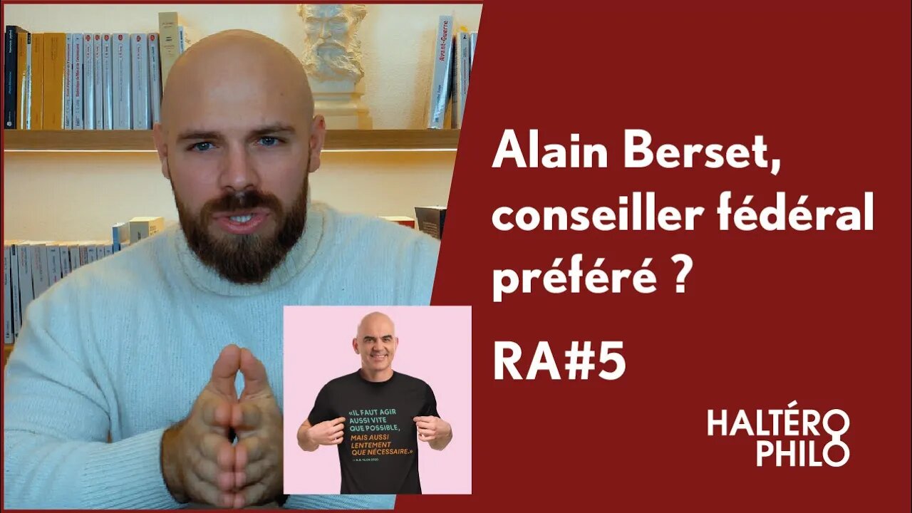 ALAIN BERSET, CONSEILLER FÉDÉRAL PRÉFÉRÉ DES SUISSES ? | RA#5 🇨🇭
