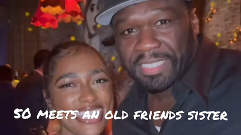 50 Cent unexpectedly meets an old homies sister