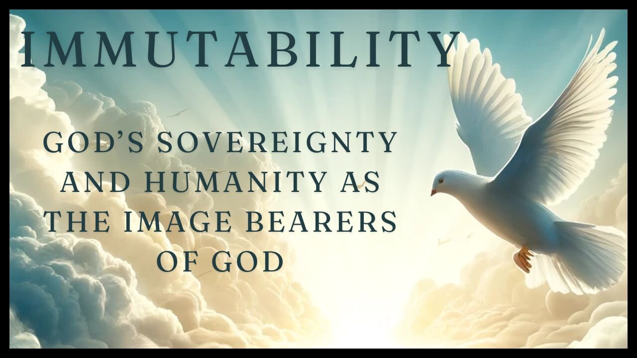 God's Sovereignty and Humanity as the Image Bearers Of God