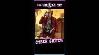 CYBER SNITCH - the Whole Tip #shorts #short #shortvideo
