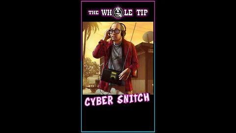 CYBER SNITCH - the Whole Tip #shorts #short #shortvideo