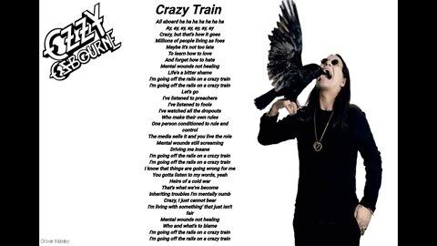 Ozzy Osbourne - Crazy Train - Ozzy Osbourne lyrics [HQ]
