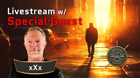 CLS GEAR: Live Stream with xXx