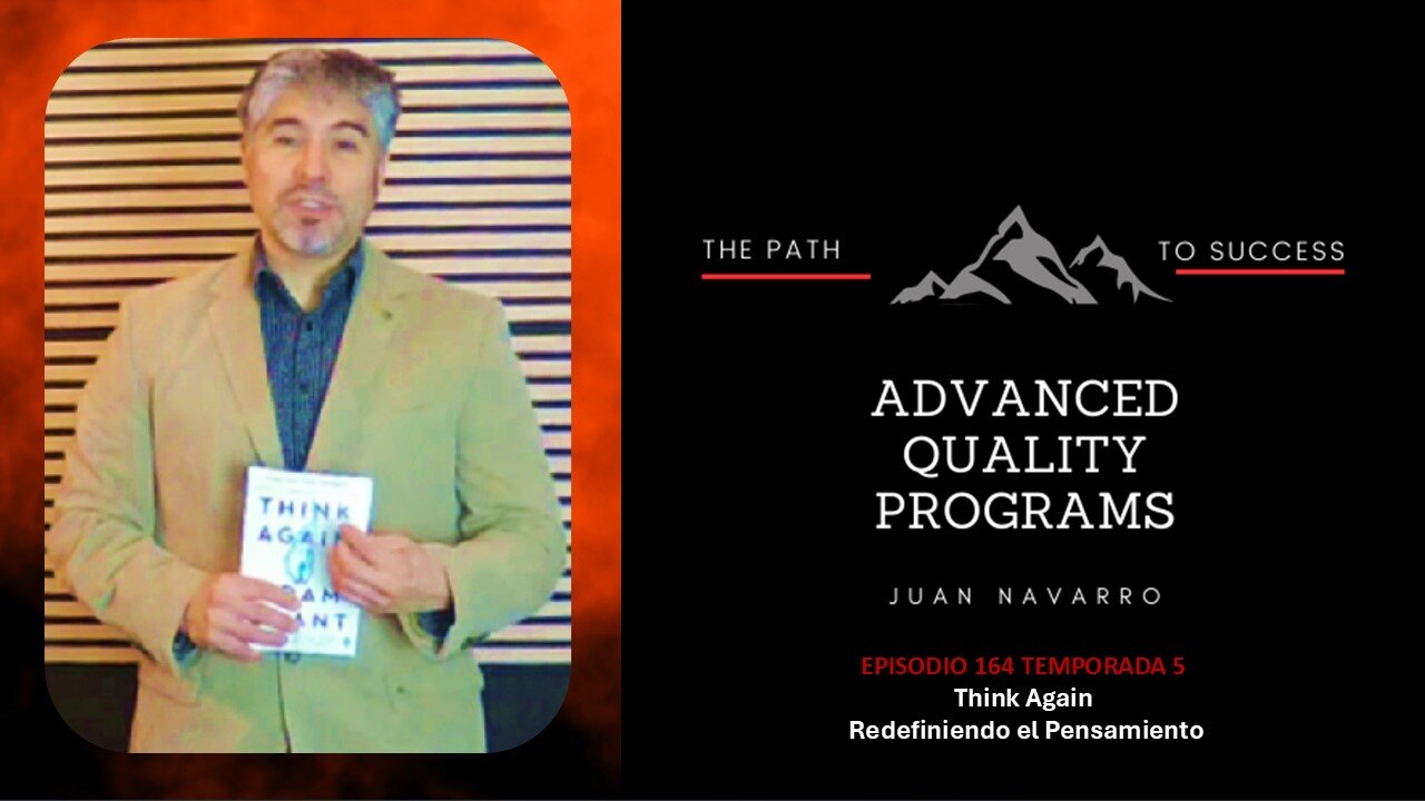 EP164 – Think Again- Redefiniendo el Pensamiento