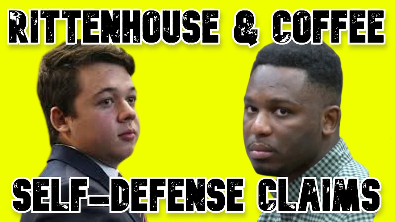 Andrew Coffee and Kyle Rittenhouse: Comparing Self-Defense Claims