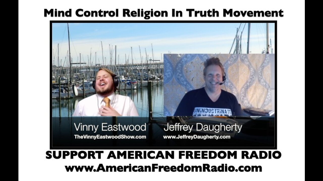 Mind Control Of Religion Within The Truth Movement, Jeffrey Daugherty - 6 June 2017