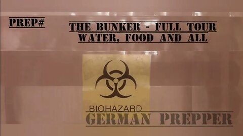 Prep# The Bunker - Full Tour - Water, Food and All