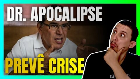 DR. APOCALIPSE, que previu crise de 2008, agora prevê crise para o ano que vem