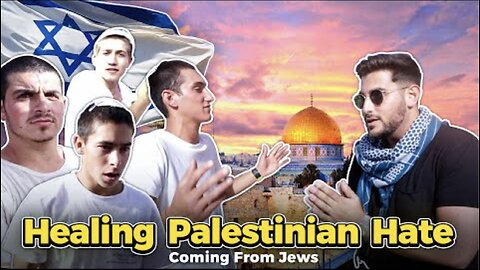 Healing Palestinian Hate (from Jews)