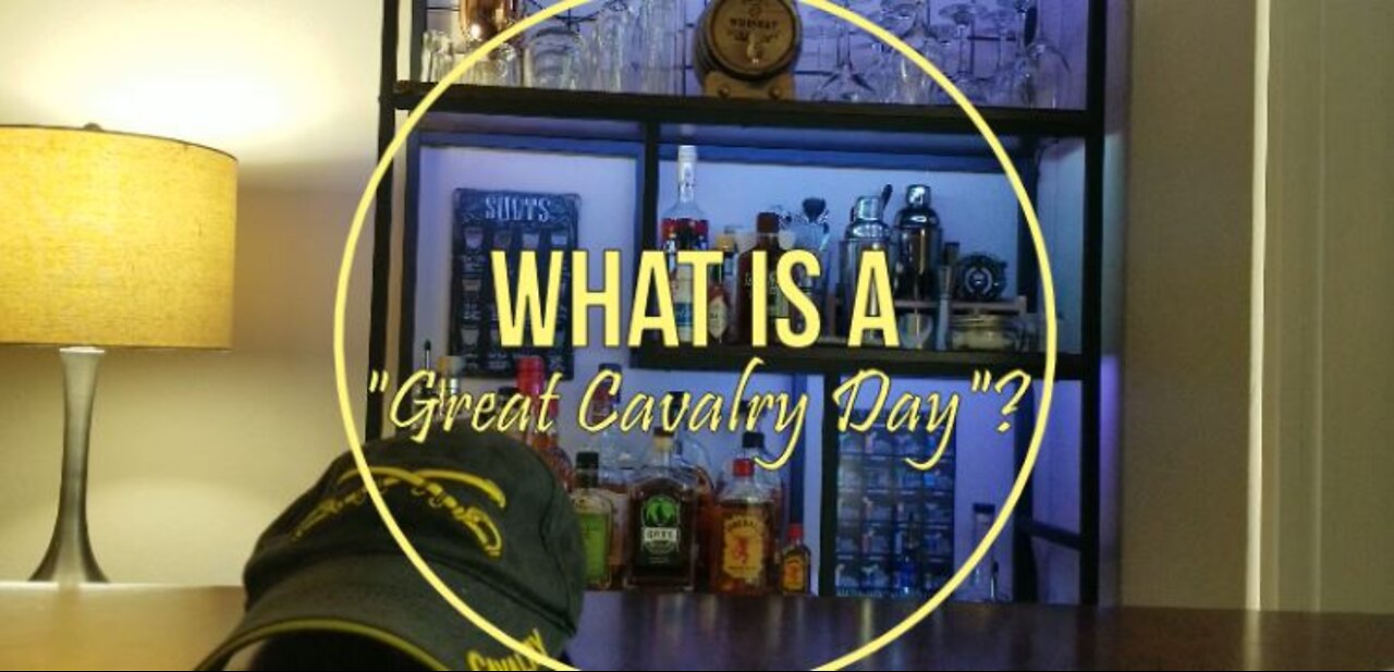 What is a, "Great Cavalry Day"?