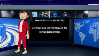 US MIDTERM ELECTIONS: Election officials fear counting delays will fuel claims of fraud