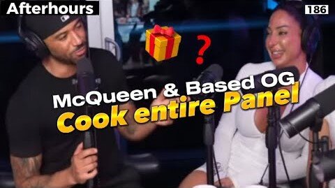 Mcqueen Calls Out Panel Thinking They're The Prize - Based OG Fed Up With Bimbos