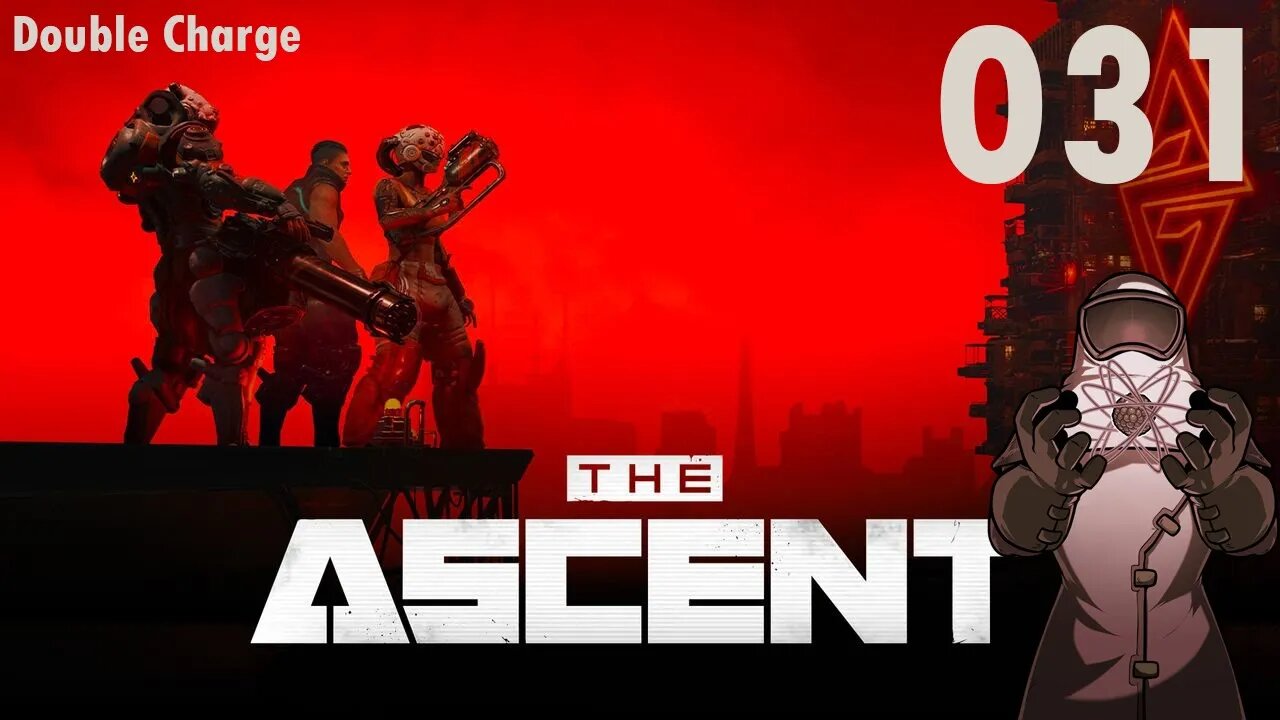 Ascent ep031: Double Charge