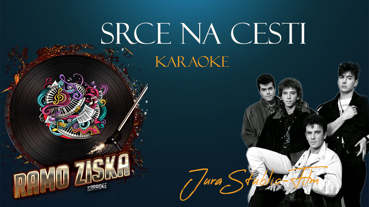 Jura Stublic & Film- Srce Na Cesti Karaoke