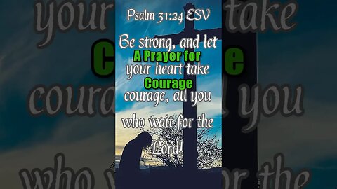 A Prayer for Courage ￼#jesus #bible #christianity