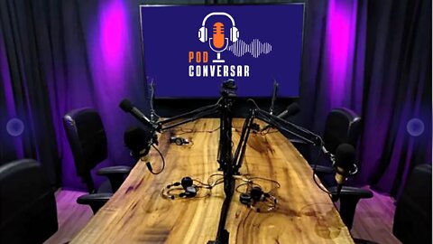 Chamada do 1° episódio do PodConversar do dia 08/06/22