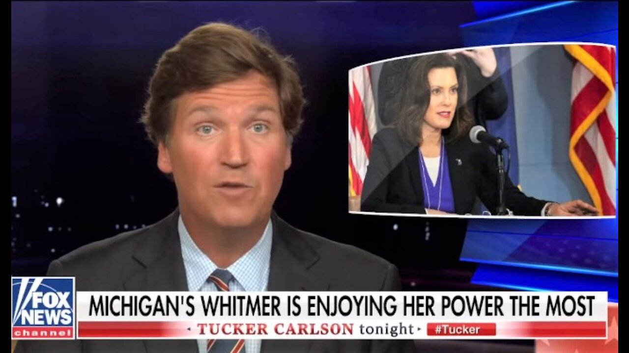 Tucker Carlson: Michigan's power-tripping gov Gretchen Whitmer loves lockdown