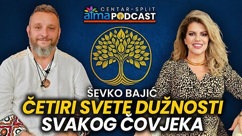 ČETIRI SVETE DUŽNOSTI SVAKOG ČOVJEKA ⁄ Ševko Bajić podcast ⁄ Atma centar Split