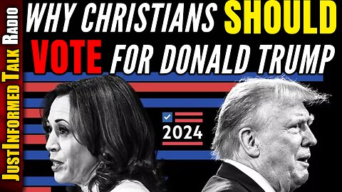 Explaining The Christian-Based Case For Voting Trump In 2024