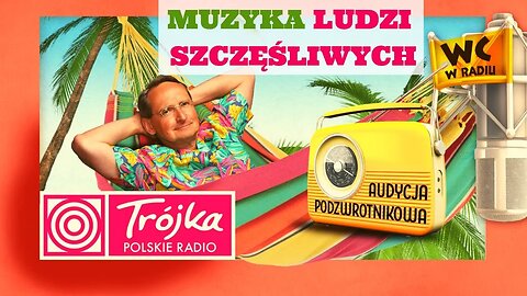 MUZYKA LUDZI SZCZĘŚLIWYCH -Cejrowski- Audycja Podzwrotnikowa 2019/01/26 Program III Polskiego Radia