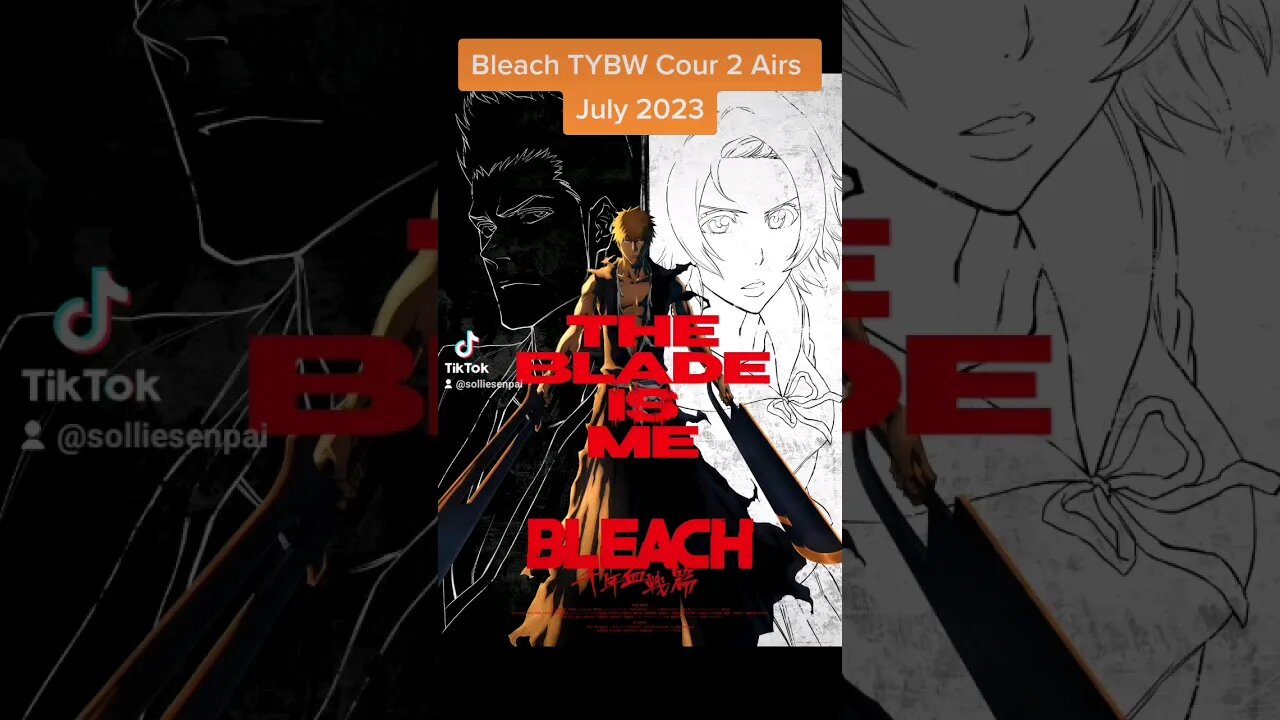 Bleach TYBW Cour 2 Airs July 2023