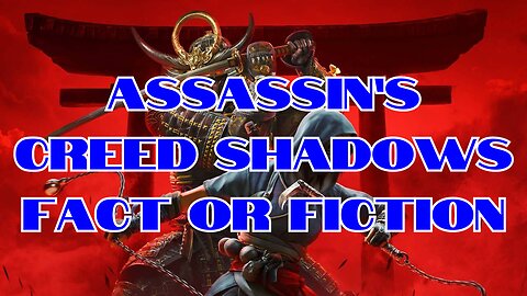 IGN and WIKIPEDIA attempt to rewrite HISTORY for Ubisoft's upcoming ASSASSIN'S CREED SHADOWS.