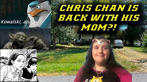 Chris Chan is free and back with his mom?!