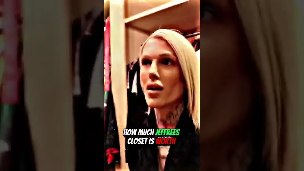 How much jeffrees closet is worth