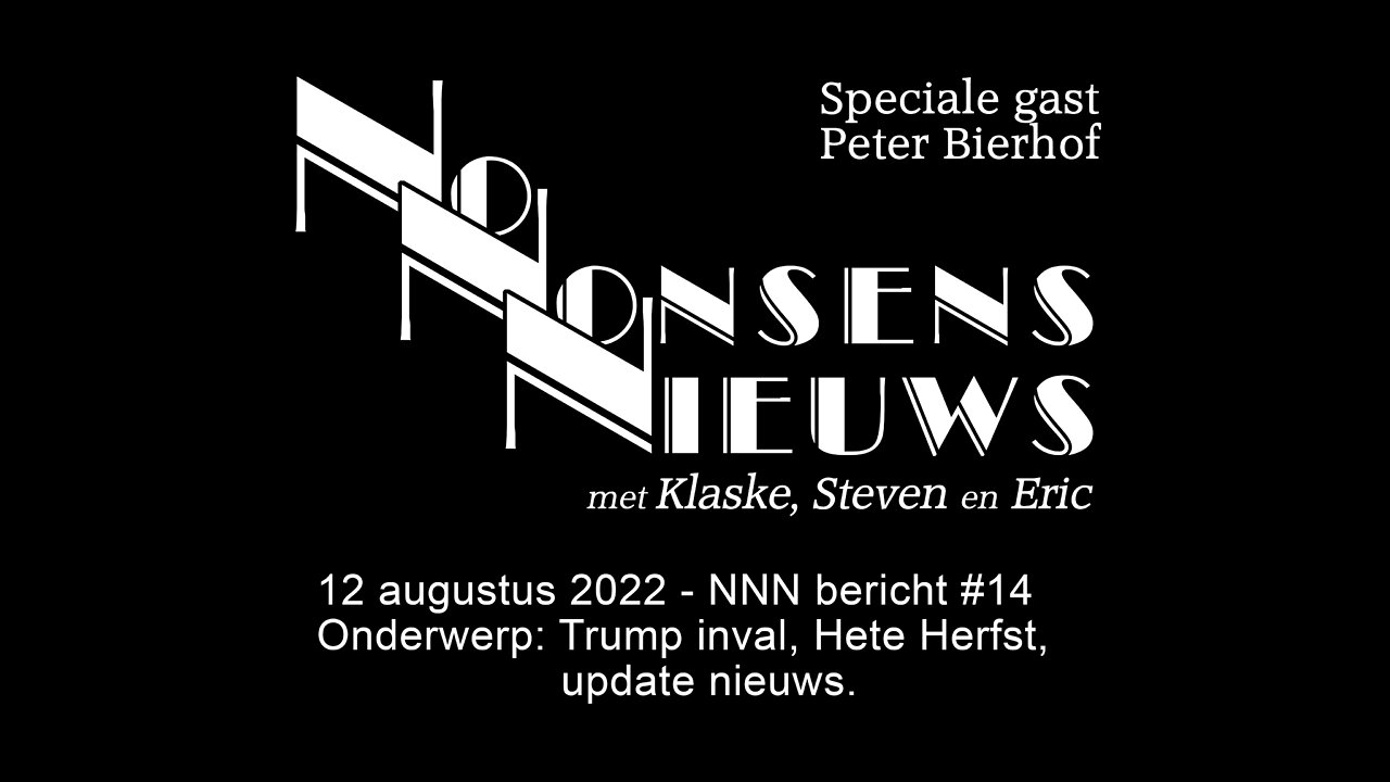 No Nonsens Nieuws 12 augustus 2022 - NNN bericht #14 met Peter Bierhof