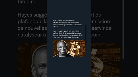 Arthur Hayes, le fondateur de BitMEX, estime que macroéconomique devient favorable au bitcoin