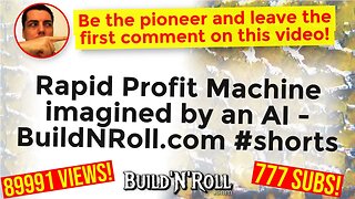 Rapid Profit Machine imagined by an AI - BuildNRoll.com #shorts