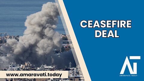 Netanyahu's Ceasefire Deal with Lebanon | Amaravati Today