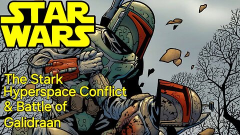 Star Wars EU Vol 1.20 - The Stark Hyperspace Conflict and Battle of Galidraan