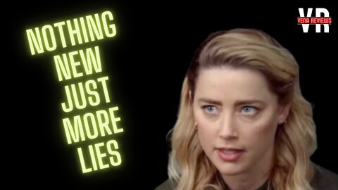 Nothing New Just More Lies - Amber Heard Interview - My Take