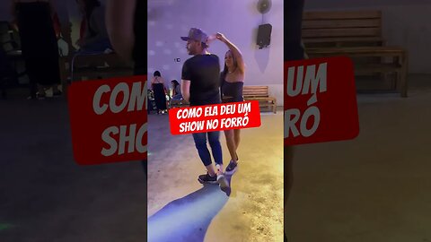 Como ela deu um Show No Forró #short #forró #pisadinha