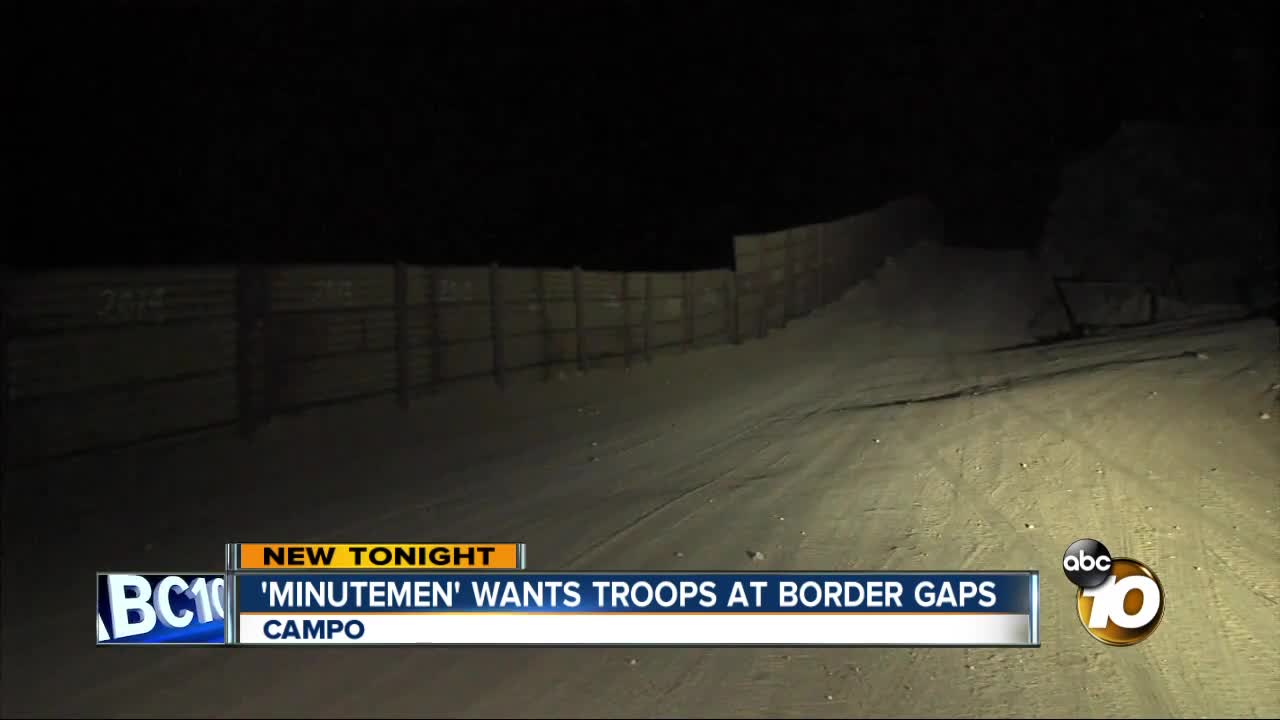 minutmen wants troops at border gaps