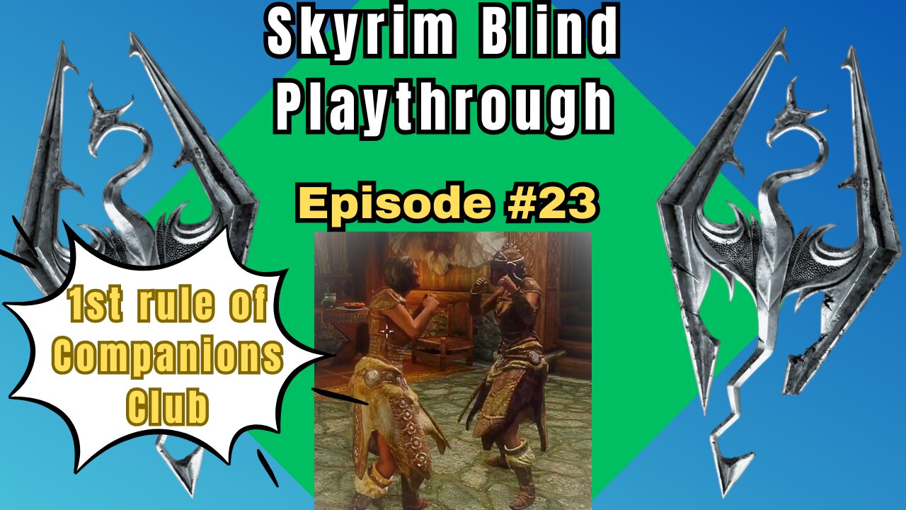 Skyrim Budjo Blind Playthrough Ep. #23 - Accidental Treasure Hunter