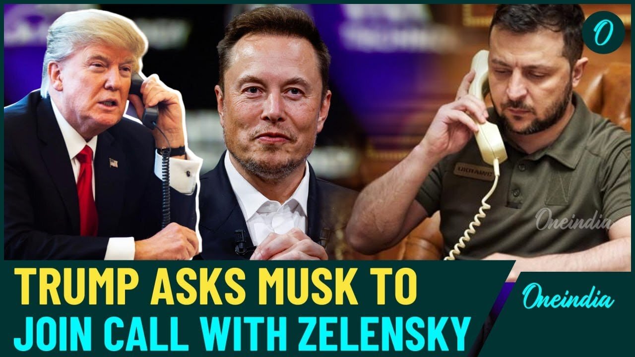 Breaking: Musk joined Trump's call with Zelensky, says War Will Be over By.... | Key Details