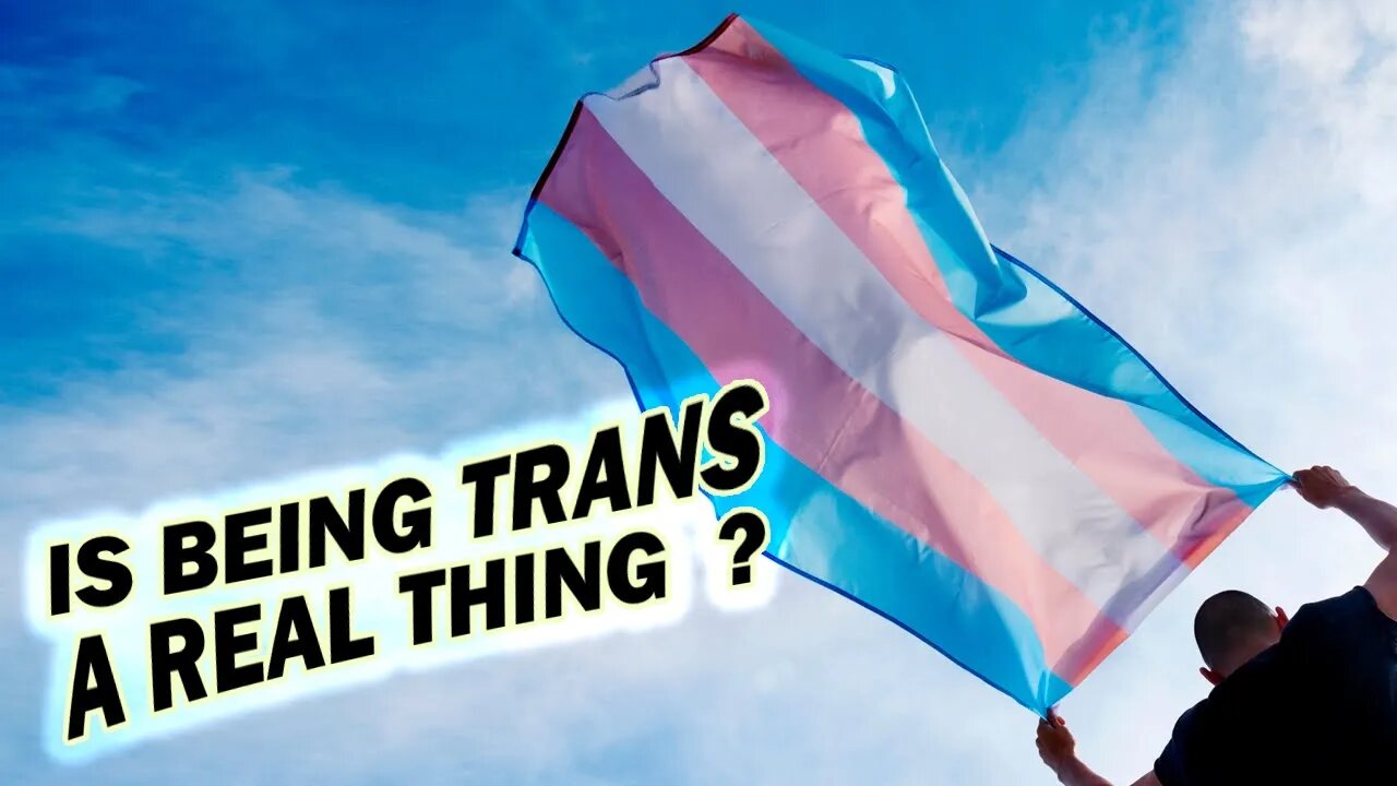 Is Trans Real ? #TRANSGENDER