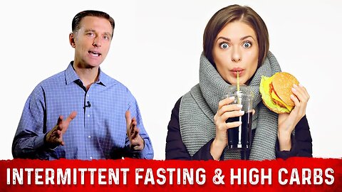 Never Do Intermittent Fasting On High Carb Diet – Dr. Berg