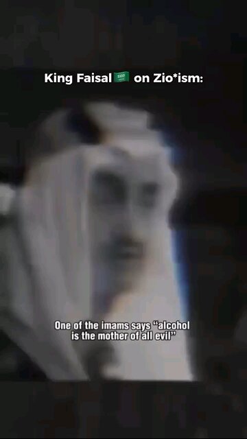 SAUDI ARABIA King Faisal on Zionism.