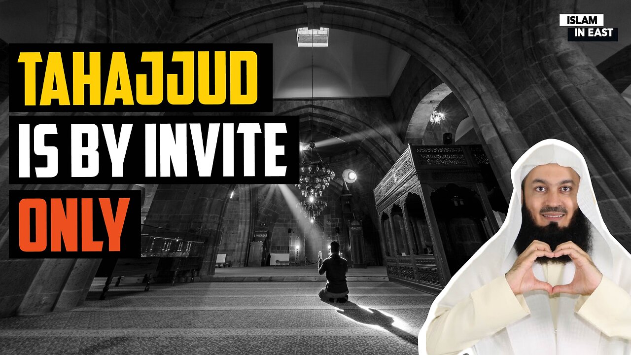 Tahajjud is by Invite only | Mufti Menk